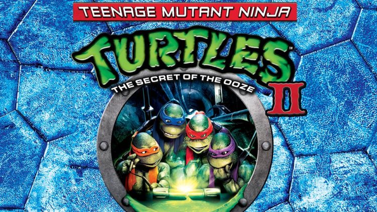 "Teenage Mutant Ninja Turtles II: The Secret of The Ooze"