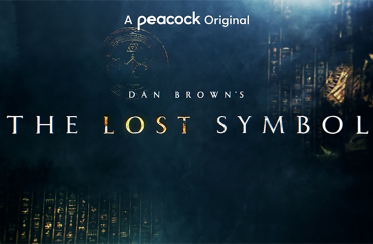 Watch The Trailer For The New Peacock Series, ‘The Lost Symbol’