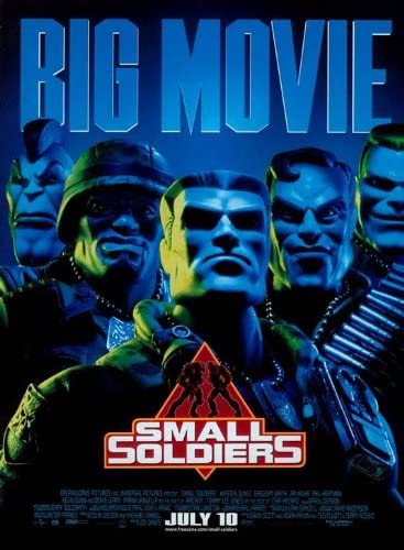 The movie poster for the 1998 film "Small Soldiers" showed a platoon of Commando Elite toys bathed in blue and green light.