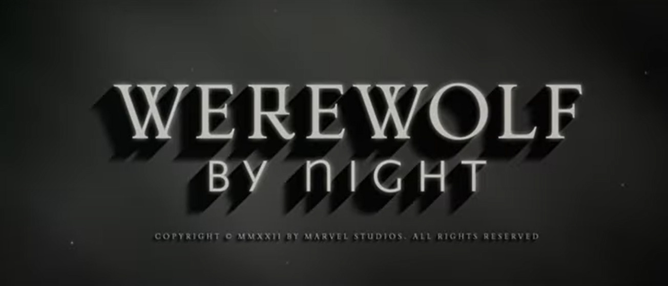 The title screen for "Werewolf By Night" is a love letter to classic horror movies.